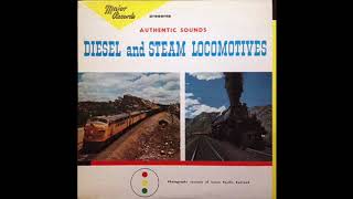 Major Records Authentic Sound Effects Diesel and Steam Locomotives Side 1 [upl. by Claud54]