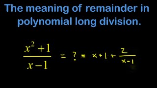 What does the remainder mean in polynomial long division [upl. by Wivina]