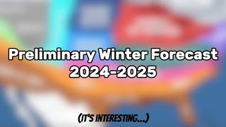 Preliminary Winter Forecast 20242025 [upl. by Gnurt]