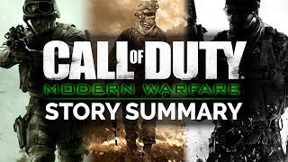 Call of Duty Modern Warfare Trilogy Story Summary  What You Need to Know [upl. by Bibbye34]