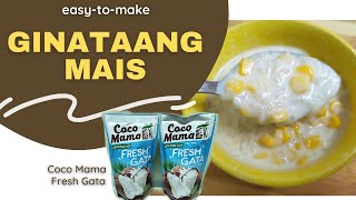 Ginataang Mais  easytomake  Coco Mama Fresh Gata  By Elle [upl. by Crichton]