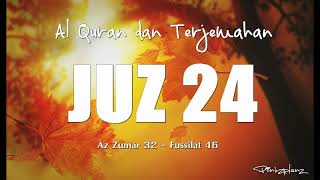 Juzz 24 Al Quran dan Terjemahan Indonesia [upl. by Carolan581]