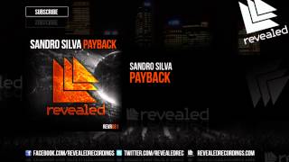 Sandro Silva  Payback OUT NOW [upl. by Alicec]