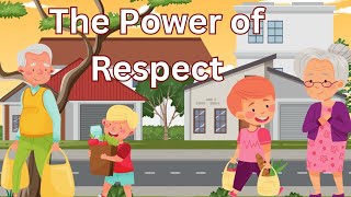 The power of Respect Short Moral Story Give respect take respect Bedtime stories story for kids [upl. by Cristie]