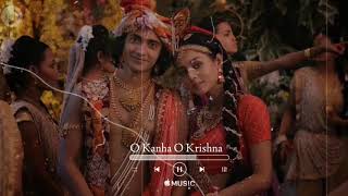 O Kanha O Krishna  RadhaKrishna Theme [upl. by Hyland]