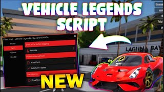 NEW Vehicle Legends Script PASTEBIN 2024 MONEY FARM AUTOFARM 100K IN 10 MINUTES [upl. by Aehsel]