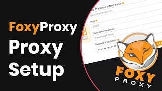 How To Use Proxies With FoxyProxy Proxy Integration Tutorial [upl. by Meredeth323]