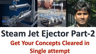 Steam jet ejector  Steam ejector  Working principle  Basics  Lecture2 [upl. by Namajneb114]