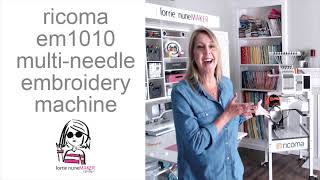 Introducing my Ricoma EM1010 MultiNeedle Embroidery Machine [upl. by Bendite]