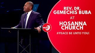 Rev Dr Gemechis Buba at Hosanna Church Peace be unto you John 2019 [upl. by Tamsky991]