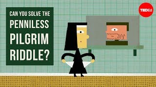 Can you solve the penniless pilgrim riddle  Daniel Finkel [upl. by Rebmak]