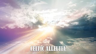 CELTIC ALLELUIA [upl. by Young]