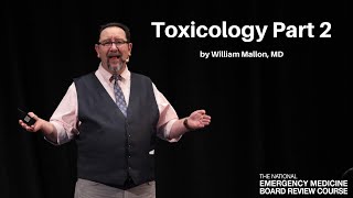 Toxicology Part 2  The National EM Board Review Course [upl. by Nishi]