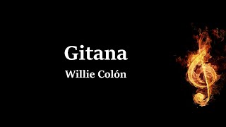 Gitana Willie Colón Letra [upl. by Eornom]