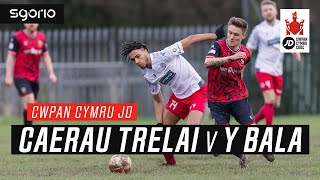 Caerau Trelai 14 Y Bala  JD Cwpan Cymru [upl. by Hewie]