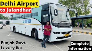 Delhi Airport to Jalandhar PUNBUS VOLVO  Punjab Govt Luxury Bus Service punjab airport volvo [upl. by Drona746]