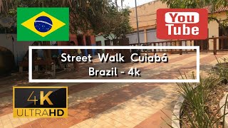 🇧🇷 Street Walk Cuiabá  Brazil  4K [upl. by Yrahca]