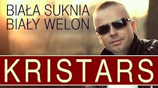 Kristars  Biała suknia biały welon Oficjalny teledysk [upl. by Monteria624]