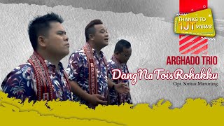 Arghado Trio  Dang Na Tois Rohakku Official Music Video Lagu Batak Terbaru [upl. by Atram874]