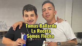 Tomas Ballardo La Receta  Somos Flecha [upl. by Sidras]