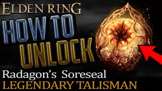 Elden Ring Where to get Radagons Soreseal Legendary Talisman [upl. by Rasecoiluj873]