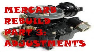 How To Rebuild a Mercarb  Part 3 Adjustments [upl. by Wiskind917]