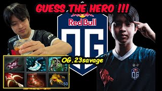 GUESS THE HERO  OG23savage 14K MMR CARRY IMMORTAL TANKY Dota 2 SERVER EU [upl. by Ahsieym790]