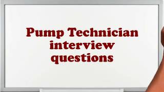 Pump Technician interview questions [upl. by Reni]