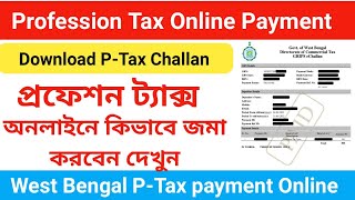 How to pay Professional tax online in Bengali West Bengal Professional tax online Payment PTax WB [upl. by Anailuy257]