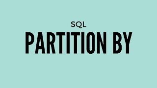 SQL Partition By Explained [upl. by Roskes]