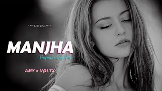 Manjha  AMY x VØLTX  Progressive Deep House [upl. by Nonna]