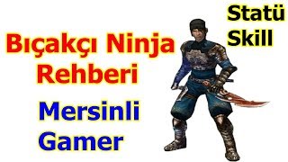 Metin2 Bıçakçı Ninja Rehberi [upl. by Eliseo]