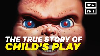 Child’s Play The True Story of Chucky  NowThis Nerd [upl. by Niarfe]