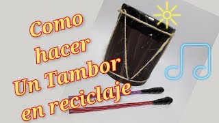 como hacer un tambor en reciclaje [upl. by Sou]