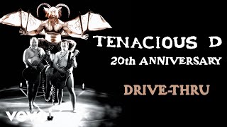 Tenacious D  DriveThru Official Audio [upl. by Ynnavoig]