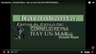 Karaokanta  Cornelio Reyna  Hay un mar CALIDAD PROFESIONAL [upl. by Kern]