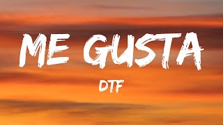 DTF  Me Gusta Speed Up Lyrics [upl. by Warga389]