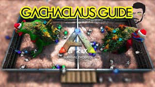 GachaClaus Guide to Improve your Loot in ARK Survival Evolved [upl. by Itnava]