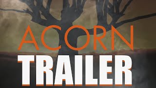 ACORN Official Trailer 2024 Fantasy Drama Film [upl. by Allemac833]