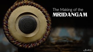 The Making of the Mridangam [upl. by Eelegna]