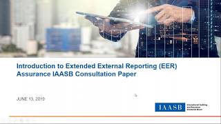 Introduction to the Extended External Reporting EER Assurance Consultation Paper [upl. by Ydnec]