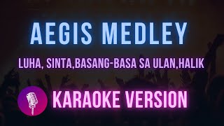 Aegis Medley Karaoke Version [upl. by Farhsa]