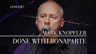 Mark Knopfler  Done With Bonaparte Berlin 2007  Official Live Video [upl. by Divine]