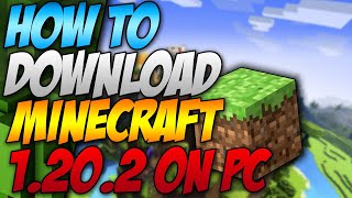 How To Download Minecraft 1202 On PC 2023 [upl. by Robinetta]