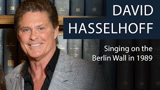 David Hasselhoff  Singing on the Berlin Wall in 1989  Oxford Union [upl. by Donelle]