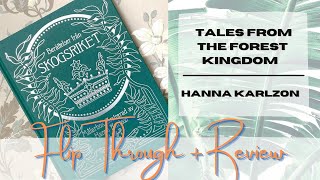 Tales From The Forest Kingdom by Hanna Karlzon  Book Review and Flip through [upl. by Kosel704]