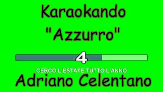 Karaoke Italiano  Azzurro  Adriano Celentano  Testo [upl. by Boyd]