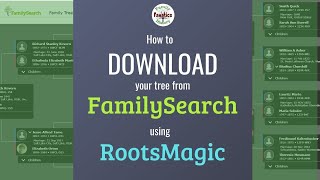 How to Download Your Family Tree from FamilySearch Using RootsMagic [upl. by Faina]