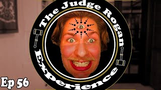 The Judge Rogan Experience Judgies Podcast Ep 56 [upl. by Yeta]