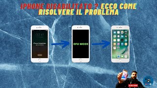 iPhone Disabilitato Ecco Come Risolvere [upl. by Alemap]